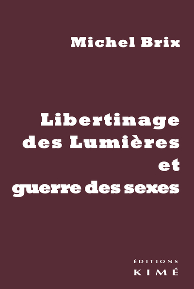 Picture of Libertinage des Lumières et guerre des sexes