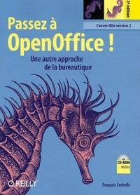 Picture of Passez à OpenOffice ! : L'autre approche de la bureautique (1Cédérom) - 2e édition