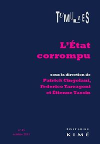 Image de Tumultes N°45.L'Etat Corrompu (Ou les Corruptions...