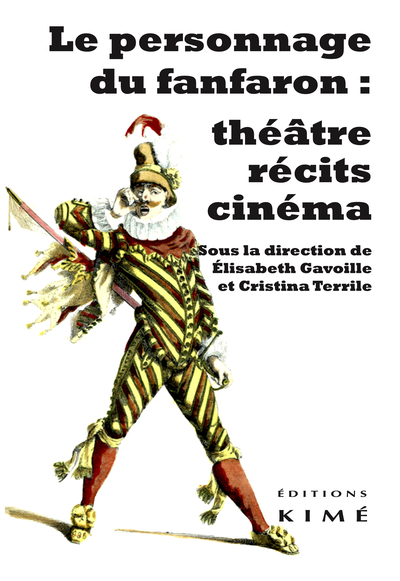 Image de Le personnage du fanfaron : théâtre, récits, cinéma