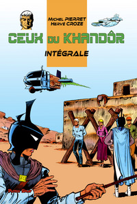 Image de Ceux du Khandôr - Intégrale
