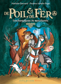 Image de De Poil et de Fer épisode 1 : L'enchanteresse de Brocéliande
