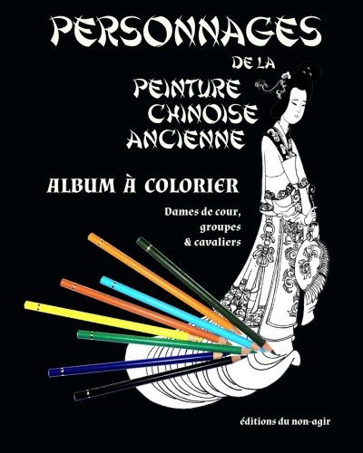 Image de Personnages de la peinture chinoise ancienne: Album à colorier pour adultes