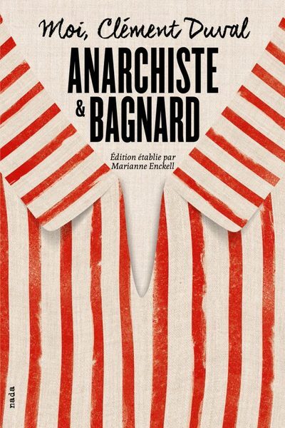 Image de Moi, Clément Duval, anarchiste et bagnard