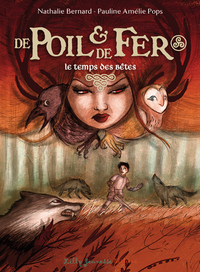 Image de De Poil et de Fer épisode 2 : Le temps des bêtes