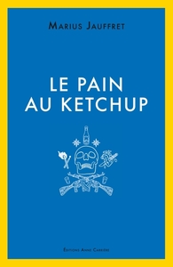 Picture of Le pain au ketchup