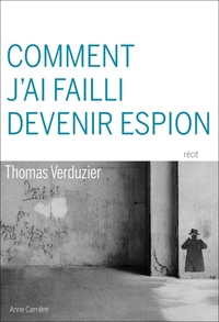 Image de Comment j'ai failli devenir espion