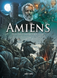 Image de Amiens T2, De la paix d'Amiens à nos jours