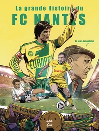 Image de FC Nantes, le jeu à la Nantaise