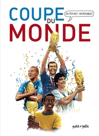 Image de Histoires Incroyables de la Coupe du Monde en BD