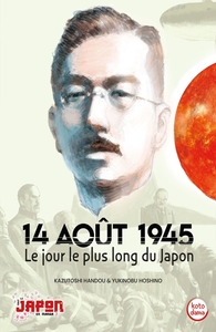 Picture of 14 août 1945 - Le jour le plus long du Japon