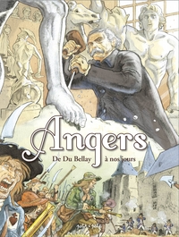 Image de Angers Tome 2, De Du Bellay à nos jours