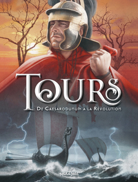 Image de Tours Tome 1, DE CAESARODUNUM A LA REVOLUTION