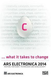 Picture of Ars Electronica 2014 What It Takes to Change /anglais