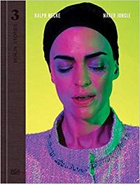 Image de Berlin Stories 3: Ralph Mecke. Naked Jungle /anglais/allemand