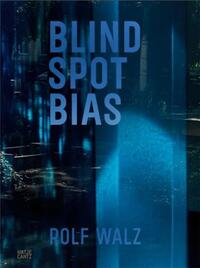 Picture of Rolf Walz Blind Spot Bias /anglais