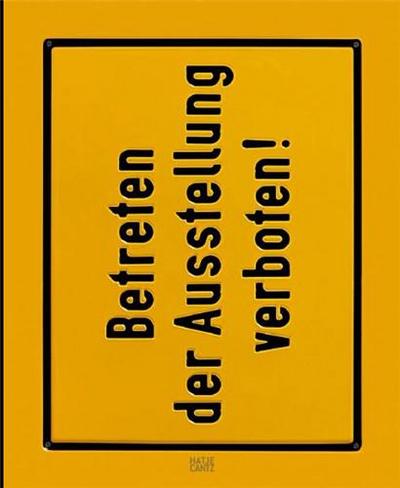 Picture of Timm Ulrichs Keep Out of the Exhibition /anglais/allemand