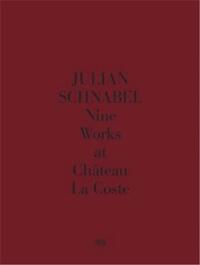 Image de Julian Schnabel Nine Works at ChAteau La Coste /anglais