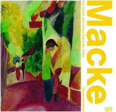 Picture of August Macke der Hellste und Reinste Klang der Farbe /allemand