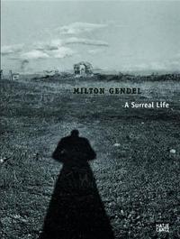 Picture of Milton Gendel  A Surreal Life /anglais