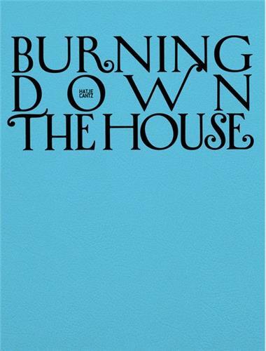 Image de Burning Down the House (Bilingual edition) : Rethinking Family /anglais
