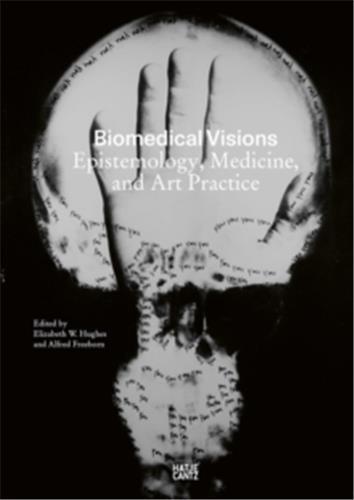 Picture of Biomedical Visions : Epistemology, Medicine and Art Practice /anglais