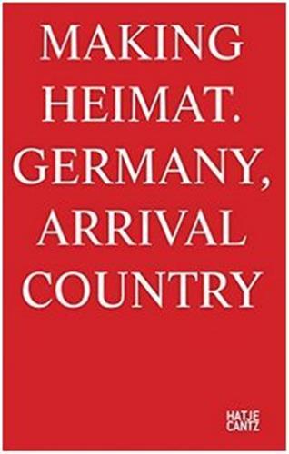 Picture of Making Heimat Germany, Arrival Country /anglais