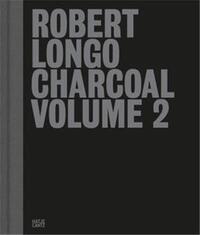 Picture of Robert Longo Charcoal Volume 2 /anglais
