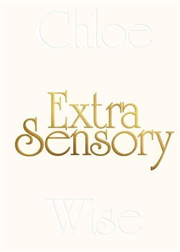 Image de Chloe Wise Extrasensory /anglais