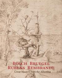 Picture of Bosch Bruegel Rubens Rembrandt (Albertina Collection) /anglais