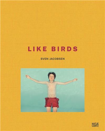 Image de Sven Jacobsen Like Birds /anglais/allemand