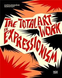 Picture of The Total Artwork in Expressionism /anglais
