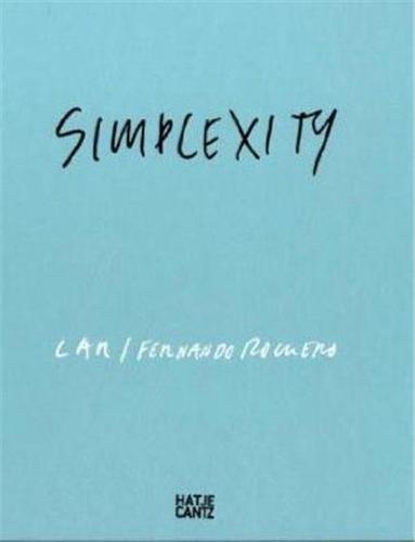 Picture of Simplexity LAR/ Fernando Romero 2000-2010 /anglais