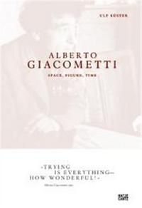 Picture of Alberto Giacometti Space, Figure, Time /anglais