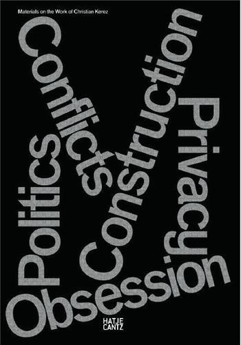 Picture of Christian Kerez Conflicts Politics Construction Privacy Obsession /anglais/allemand