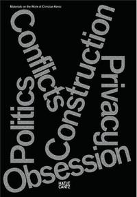 Picture of Christian Kerez Conflicts Politics Construction Privacy Obsession /anglais/allemand