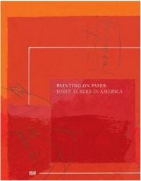 Image de Josef Albers in America Painting on Paper /anglais