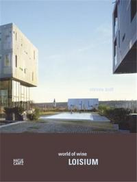 Image de Steven Holl Loisium World of Wine /anglais/allemand