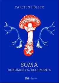 Picture of Carsten Holler Soma Documents /anglais/allemand