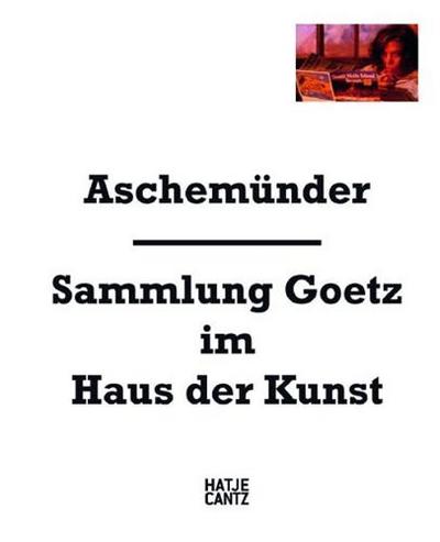 Picture of Aschemunder Sammlung Goetz im Haus der Kunst /anglais/allemand