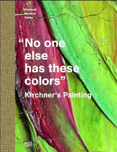 Picture of Kirchner's Painting No one else has these colors /anglais