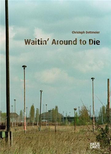 Picture of Christoph Dettmeier Waitin' Around to Die /anglais/allemand
