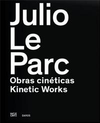 Picture of Julio Le Parc Kinetic Works /ANGLAIS/ESPAGNOL/PORTUGAIS