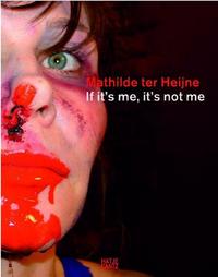 Picture of Mathilde Ter Heijne If It's Me It's /anglais