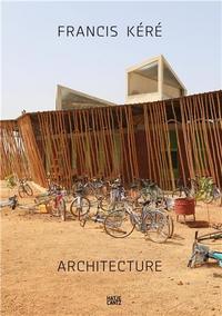 Picture of Francis Kere - Radically Simple /anglais