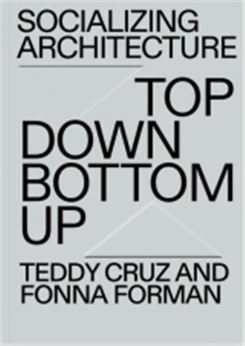 Picture of Socializing Architecture Top Down / Bottom Up /anglais