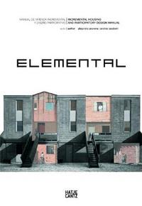 Picture of Alejandro Aravena Elemental Incremental Housing and Participatory Design Manual (Hardback) /ANGLAIS/
