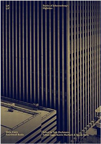 Picture of Up Up - Stories of Johannesburg's Highrises /anglais