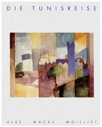 Image de Die Tunisreise Klee Macke Moilliet /allemand