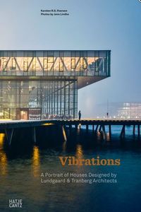 Picture of Vibrations  A Portrait of Houses Designed by Lundgaard & Tranberg Architects /anglais